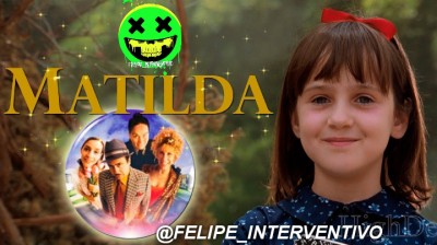 MATILDA @FELIPE_INTERVENTIVO