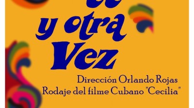 Película cubana UNA Y OTRA VEZ