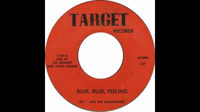 Dr. T. & The Undertakers (1967) - Blue, Blue, Feeling