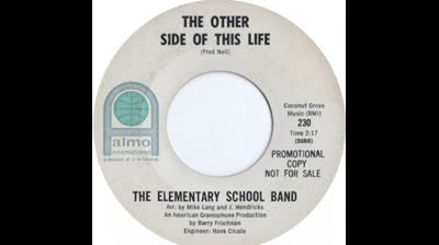 Elementary School Band (1965) - The Other Side Of This Life