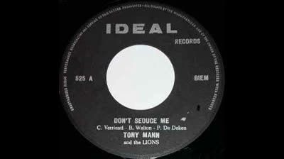 Tony Mann & The Lions (1967) - Don't Seduce Me